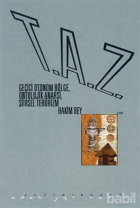 Picture of T.A.Z: Geçici Otonom Bölge, Ontolojik Anarşi, Şiirsel Terörizm