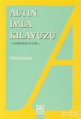 Picture of İmla Kılavuzu -Yazım Kılavuzu