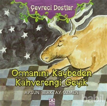 Picture of Çevreci Dostlar - Ormanını Kaybeden Kahverengi Geyik