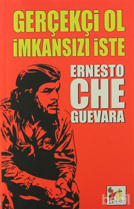 Picture of Gerçekçi Ol İmkansızı İste