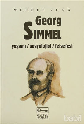 Picture of Georg Simmel Yaşamı / Sosyolojisi / Felsefesi