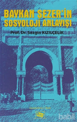Picture of Baykan Sezer’in Sosyoloji Anlayışı