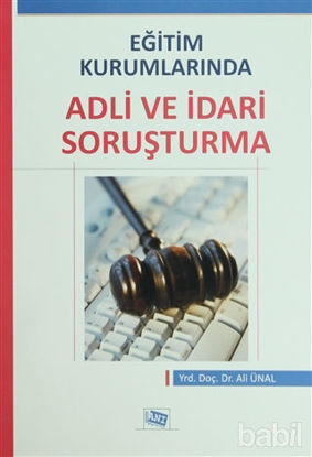 Picture of Eğitim Kurumlarında Adli ve İdari Soruşturma