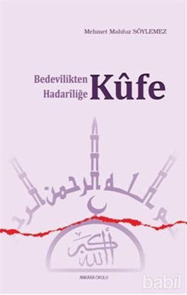 Picture of Bedevilikten Hadariliğe Kufe