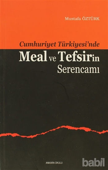 Picture of Cumhuriyet Türkiyesi’nde Meal ve Tefsirin Serencamı