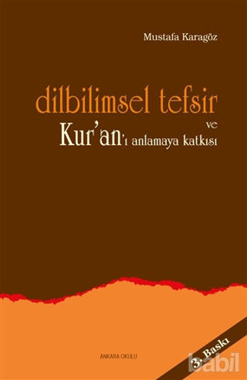 Picture of Dilbilimsel Tefsir ve Kur’an’ı Anlamaya Katkısı