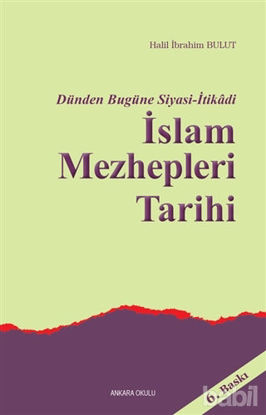 Picture of Dünden Bugüne Siyasi-İtikadi İslam Mezhepleri Tarihi