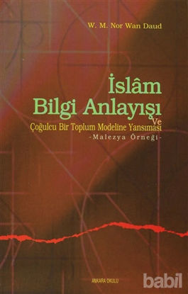 Picture of İslam Bilgi Anlayışı ve Çoğulcu Bir Toplumun Eğitim Sistemine Yansıması