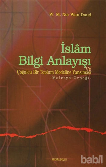 Picture of İslam Bilgi Anlayışı ve Çoğulcu Bir Toplumun Eğitim Sistemine Yansıması