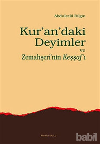 Picture of Kur’an’daki Deyimler ve Zemahşeri’nin Keşşaf’ı