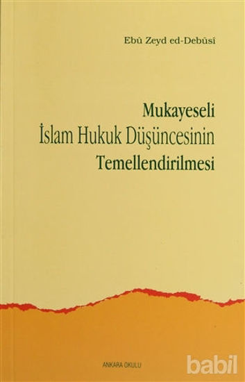 Picture of Mukayeseli İslam Hukuk Düşüncesinin Temellendirilmesi