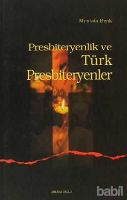 Picture of Presbiteryenlik ve Türk Presbiteryenler