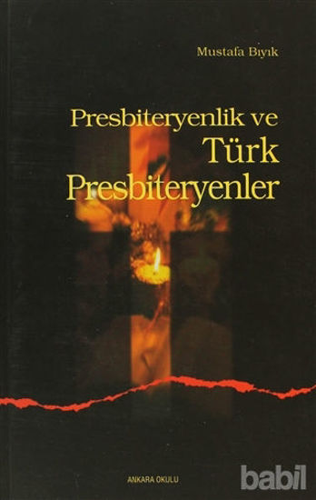 Picture of Presbiteryenlik ve Türk Presbiteryenler