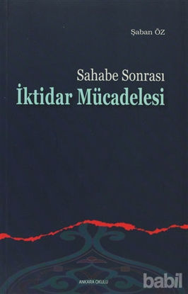 Picture of Sahabe Sonrası İktidar Mücadelesi