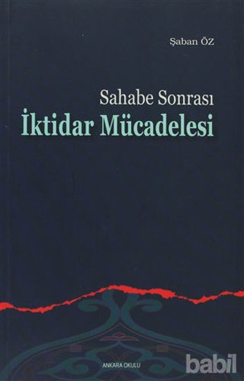 Picture of Sahabe Sonrası İktidar Mücadelesi