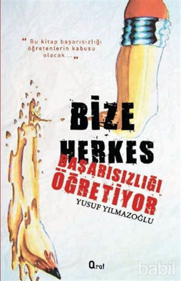 Picture of Bize Herkes Başarısızlığı Öğretiyor
