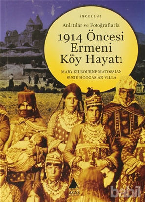 Picture of Anlatılar ve Fotoğraflarla 1914 Öncesi Ermeni Köy Hayatı