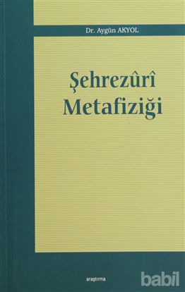 Picture of Şehrezuri Metafiziği