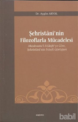 Picture of Şehristani’nin Filozoflarla Mücadelesi