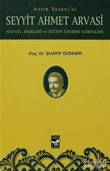 Picture of Asrın Yesevi’si Seyyit Ahmet Arvasi
