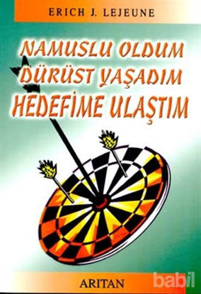 Picture of Namuslu Oldum Dürüst Yaşadım Hedefime Ulaştım