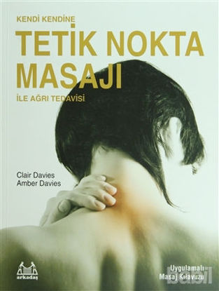Picture of Kendi Kendine Tetik Nokta Masajı ile Ağrı Tedavisi
