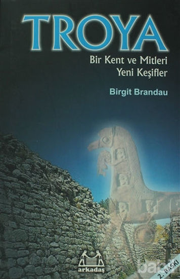 Picture of Troya: Bir Kent ve Mitleri Yeni Keşifler