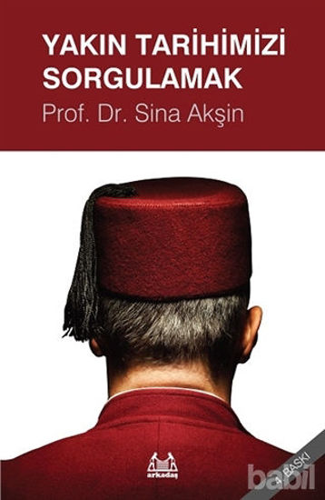Picture of Yakın Tarihimizi Sorgulamak