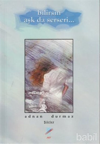 Picture of Bilirsin Aşk da Serseri