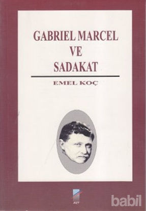 Picture of Gabriel Marcel ve Sadakat
