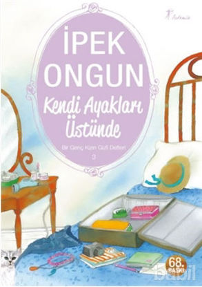 Picture of Kendi Ayakları Üstünde - Bir Genç Kızın Gizli Defteri 3