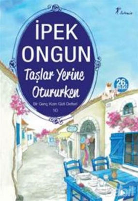 Picture of Taşlar Yerine Otururken - Bir Genç Kızın Gizli Defteri 10