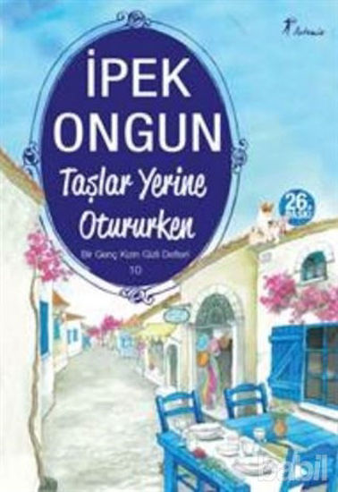 Picture of Taşlar Yerine Otururken - Bir Genç Kızın Gizli Defteri 10