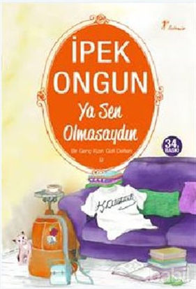 Picture of Ya Sen Olmasaydın - Bir Genç Kızın Gizli Defteri 9