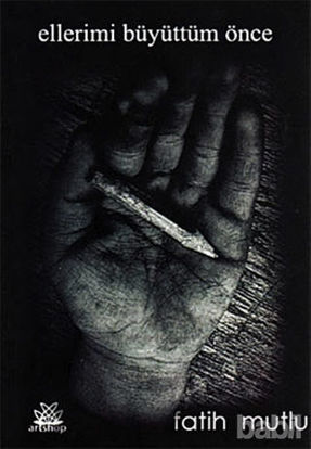 Picture of Ellerimi Büyüttüm Önce
