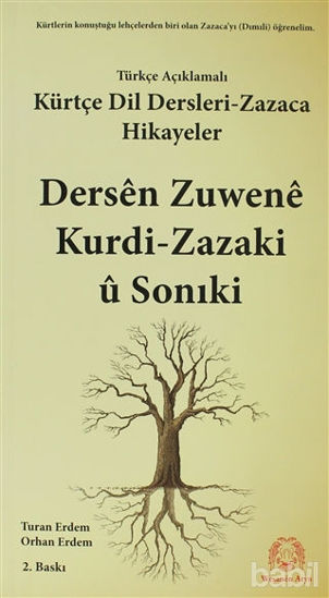 Picture of Türkçe Açıklamalı Kürtçe Dil Dersleri - Zazaca ve Hikayeler / Dersen Zuwene Kurdi-Zazaki ü Sonıki