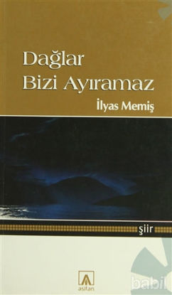 Picture of Dağlar Bizi Ayıramaz