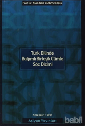 Picture of Türk Dilinde Bağımlı Birleşik Cümle Söz Dizimi