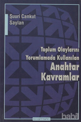 Picture of Toplum Olaylarını Yorumlamada Kullanılan Anahtar Kavramlar