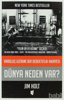 Picture of Dünya Neden Var? - Varoluş Üzerine Bir Dedektiflik Hikayesi