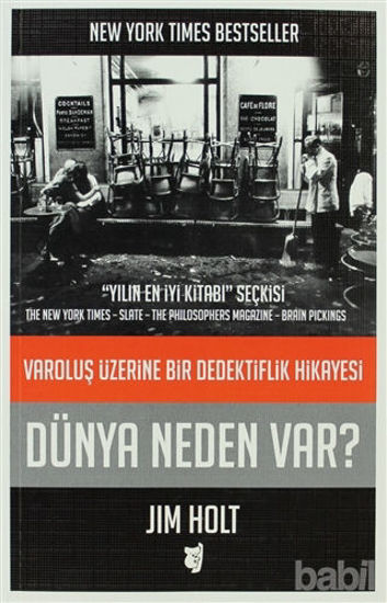 Picture of Dünya Neden Var? - Varoluş Üzerine Bir Dedektiflik Hikayesi