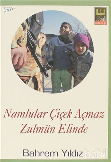 Picture of Namlular Çiçek Açmaz Zulmun Elinde