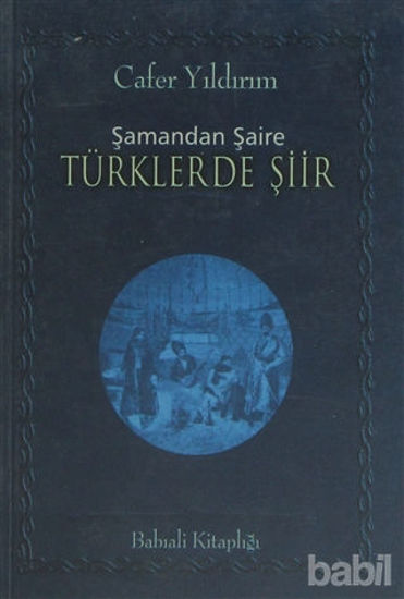 Picture of Şamandan Şaire Türklerde Şiir