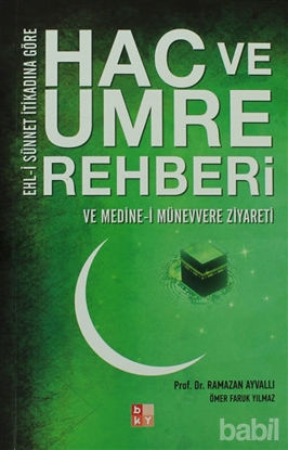 Picture of Ehl-i Sünnet İtikadına Göre Hac ve Umre Rehberi ve Medine-i Münevvere Ziyareti