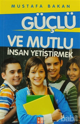 Picture of Güçlü ve Mutlu İnsan Yetiştirmek