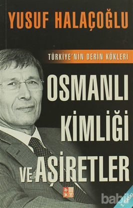 Picture of Osmanlı Kimliği ve Aşiretler