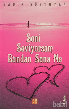 Picture of Seni Seviyorsam Bundan Sana Ne