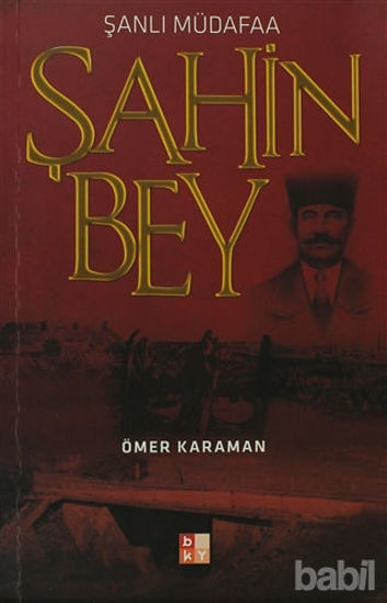 Picture of Şanlı Müdafaa Şahin Bey