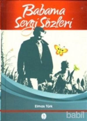 Picture of Babama Sevgi Sözleri