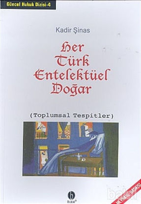 Picture of Her Türk Entelektüel Doğar